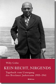 Buchcover: Willy Cohn: Kein Recht, nirgends. Tagebuch vom Untergang des Breslauer Judentums 1933–1941