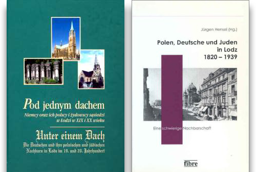 Buchcover: »Unter einem Dach« und »Polen, Deutsche und Juden in Lodz 1820-1939«