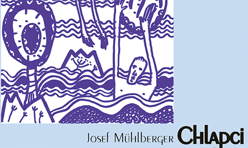 Buchcover: Josef Mühlberger: Chlapci a řeka (Ausschnitt)