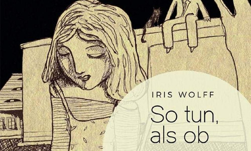 Buchcover: Iris Wolff: So tun, als ob es regnet (Ausschnitt)