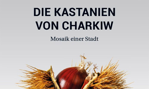 Buchcover: Michael Zeller: Die Kastanien von Charkiw (Ausschnitt)