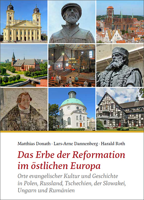 Buchcover: Matthias Donath, Lars-Arne Dannenberg, Harald Roth: Das Erbe der Reformation im östlichen Europa