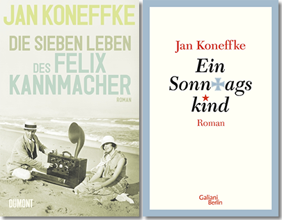 Zwei Buchcover von Jan Koneffke: »Die sieben Leben des Felix Kannmacher« und »Ein Sonntagskind«