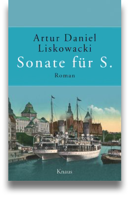 Buchcover: Artur Daniel Liskowacki: Sonate für S. Buchcover: Artur Daniel Liskowacki: Sonate für S.