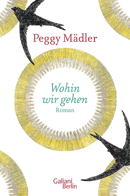 Buchcover: Peggy Mädler: Wohin wir gehen