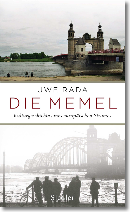 Buchcover: Uwe Rada: Die Memel. Kulturgeschichte eines europäischen Flusses