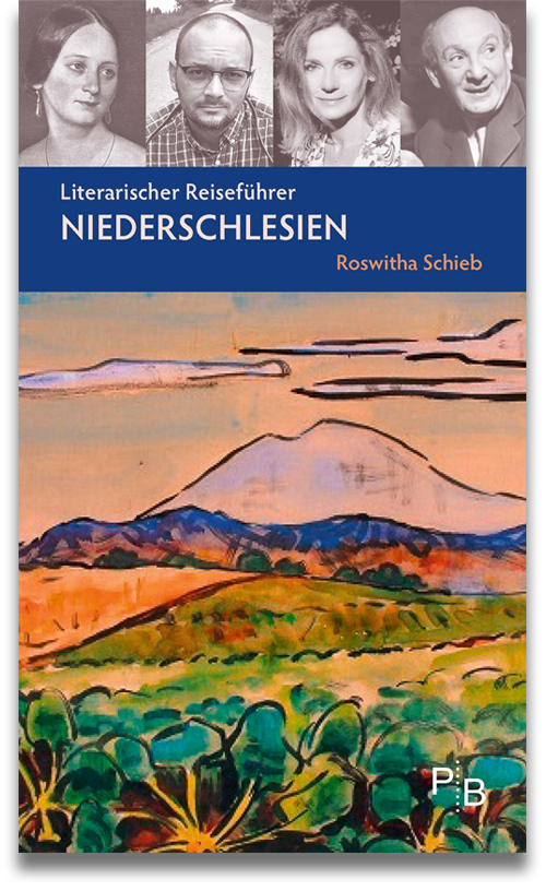 Roswitha Schieb: Literarischer Reiseführer Niederschlesien