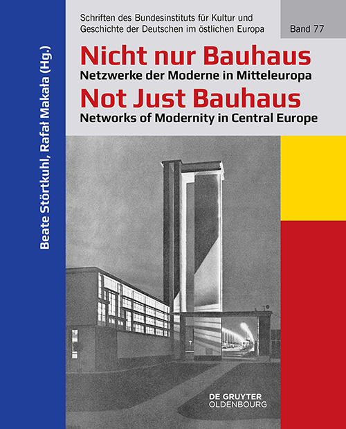 Buchcover: Beate Störtkuhl und Rafał Makała (Hrsg.): Nicht nur Bauhaus | Not Just Bauhaus
