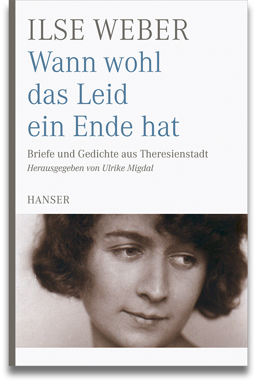 Buchcover: Ilse Weber: Wann wohl das Leid ein Ende hat