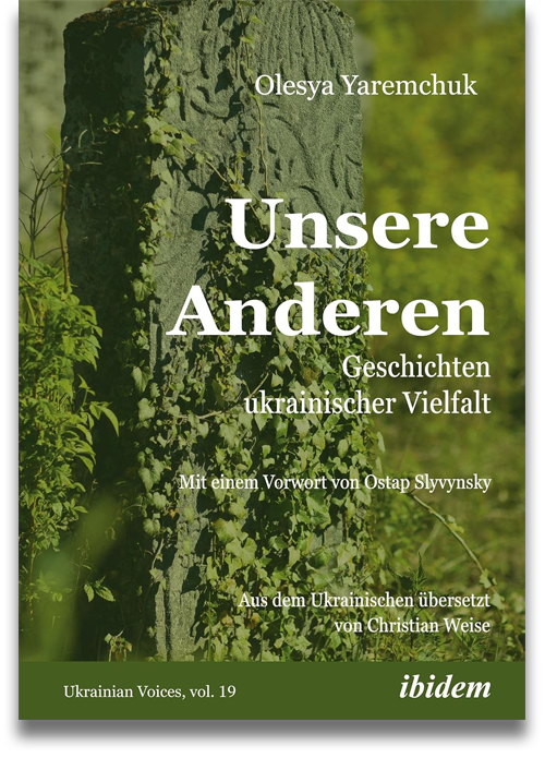 Buchcover: Olesya Yaremchuk: Unsere Anderen. Geschichten ukrainischer Vielfalt (Ukrainian Voices)