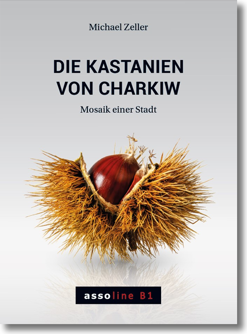 Buchcover: Buchcover: Michael Zeller: Die Kastanien von Charkiw