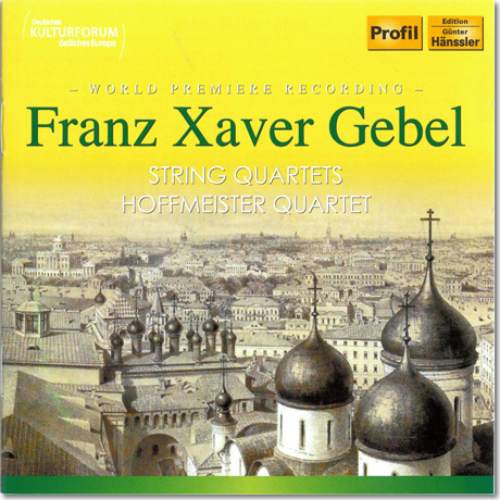 CD-Cover: Franz Xaver Gebel: Streichquartette