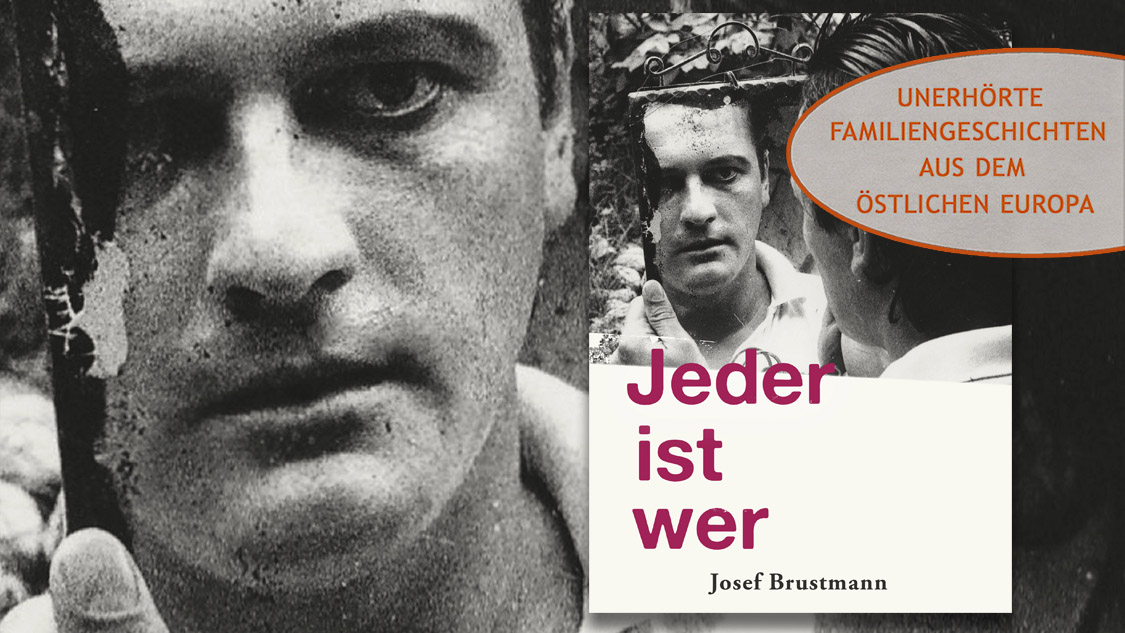 Collage aus Buchcover: Josef Brustmann: Jeder ist wer. Lesereihe »Unerhörte Familiengeschichten«