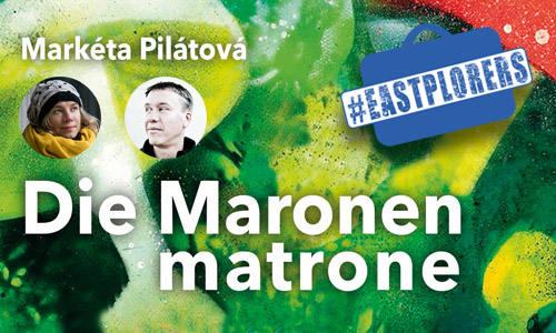 Buchcover: Markéta Pilátová: Die Maronenmatrone (Ausschnitt). Portraits Markéta Pilátová (© David Konečný) und Mirko Kraetsch (© Andrea Schuh)