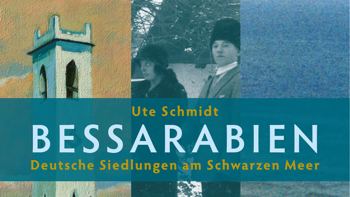 Ute Schmidt: Bessarabien. Deutsche Siedlungen am Schwarzen Meer Platzhalterdarstellung für ausgewählte Veranstaltungen