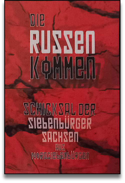 DVD Cover: Die Russen kommen – Schicksal der Siebenbürger Sachsen aus Nordsiebenbürgen