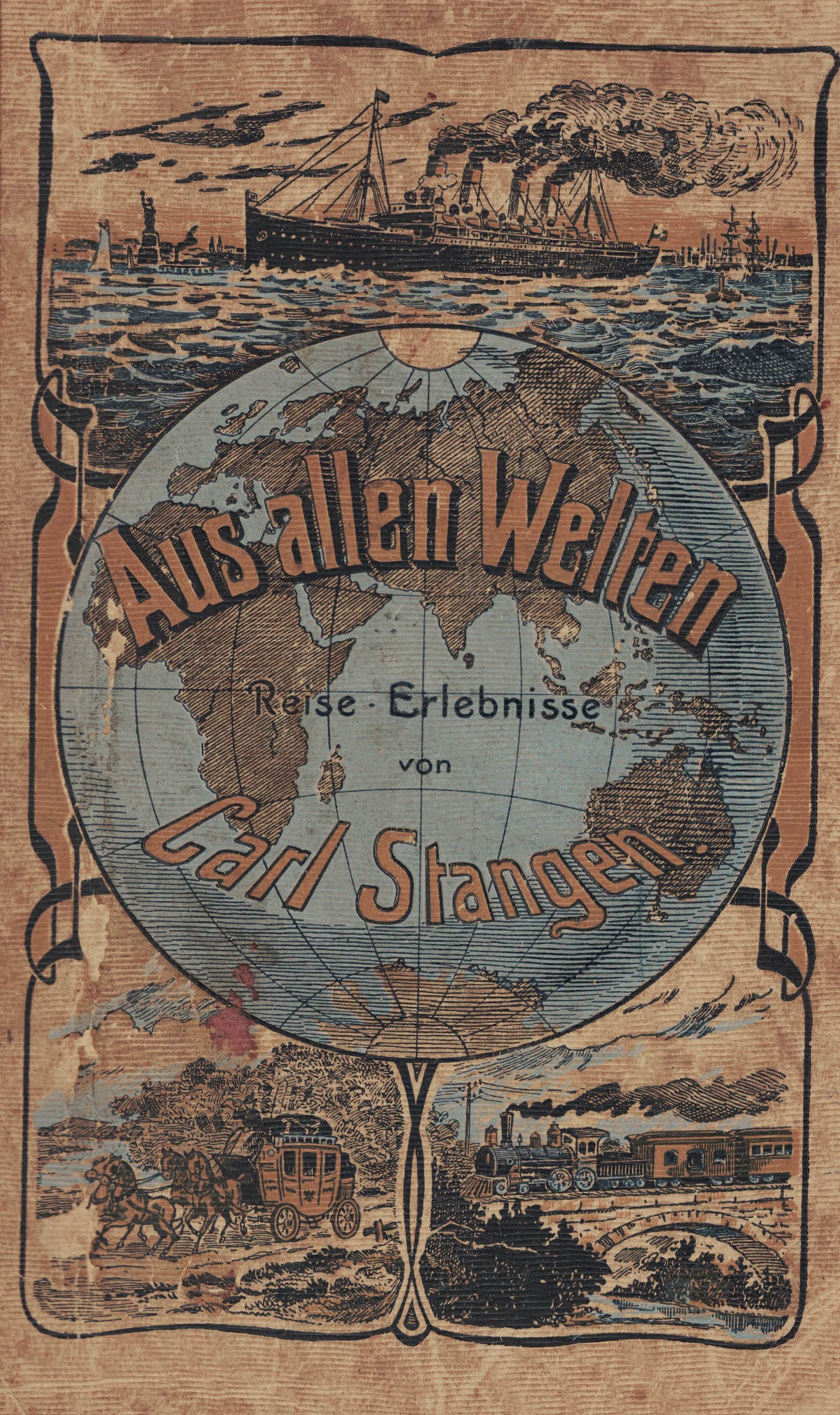 Umschlag der Veröffentlichung: Carl Stangen: Aus allen Welten. Reiseerlebnisse. Berlin 1901