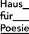 Logo: Haus für Poesie