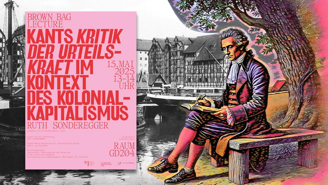 Kants Kritik der Urteilskraft im Kontext des Kolonialkapitalismus Platzhalterdarstellung für ausgewählte Veranstaltungen