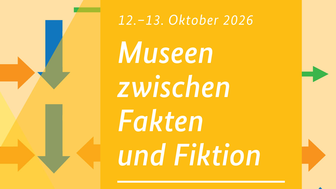 Museen zwischen Fakten und Fiktion Platzhalterdarstellung für ausgewählte Veranstaltungen