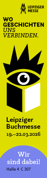 Banner: Leipziger Buchmesse 2026 – Wo Geschichten uns verbinden. Wir sind dabei! Banner: Leipziger Buchmesse 2026 – Wo Geschichten uns verbinden. Wir sind dabei!