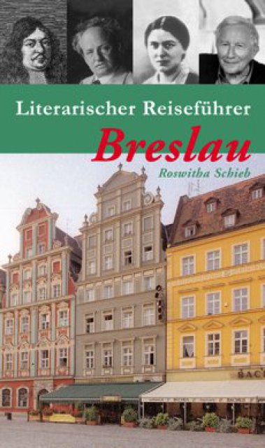 Buchcover: Roswitha Schieb: Literarischer Reiseführer Breslau