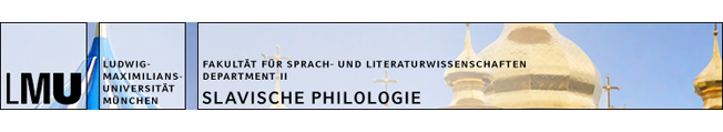 Ludwig-Maximilians- Universität München – Institut für Slavische Philologie | Raum E318