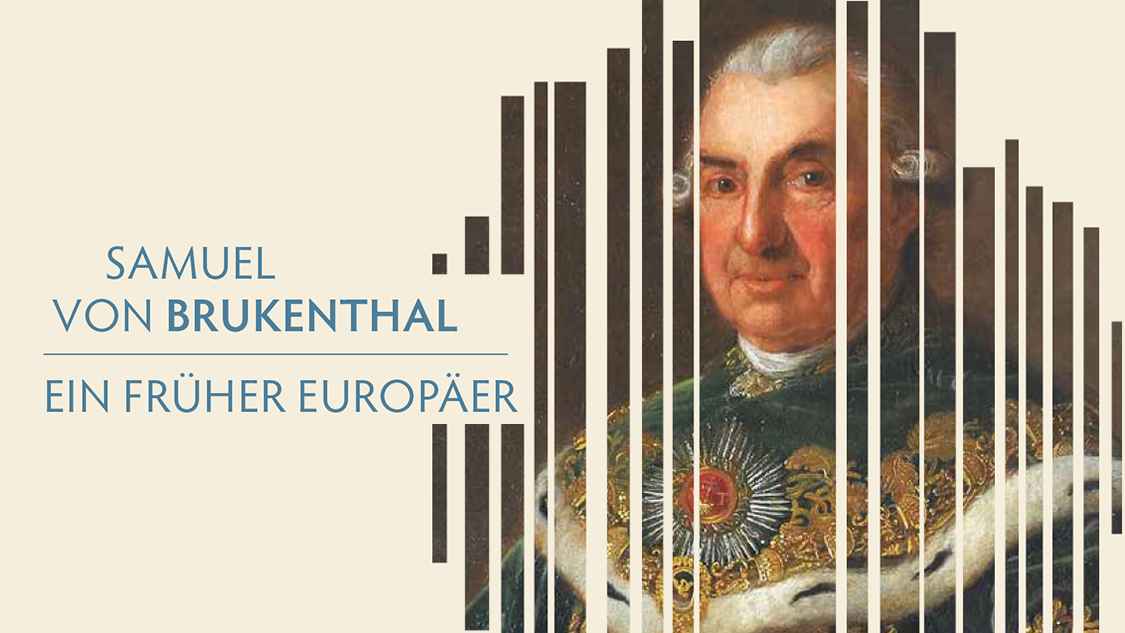 Samuel von Brukenthal – ein früher Europäer - Events